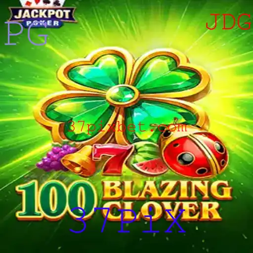 100BlazingClover: Revolucionando o Mundo dos Jogos com a Chave 37PiX